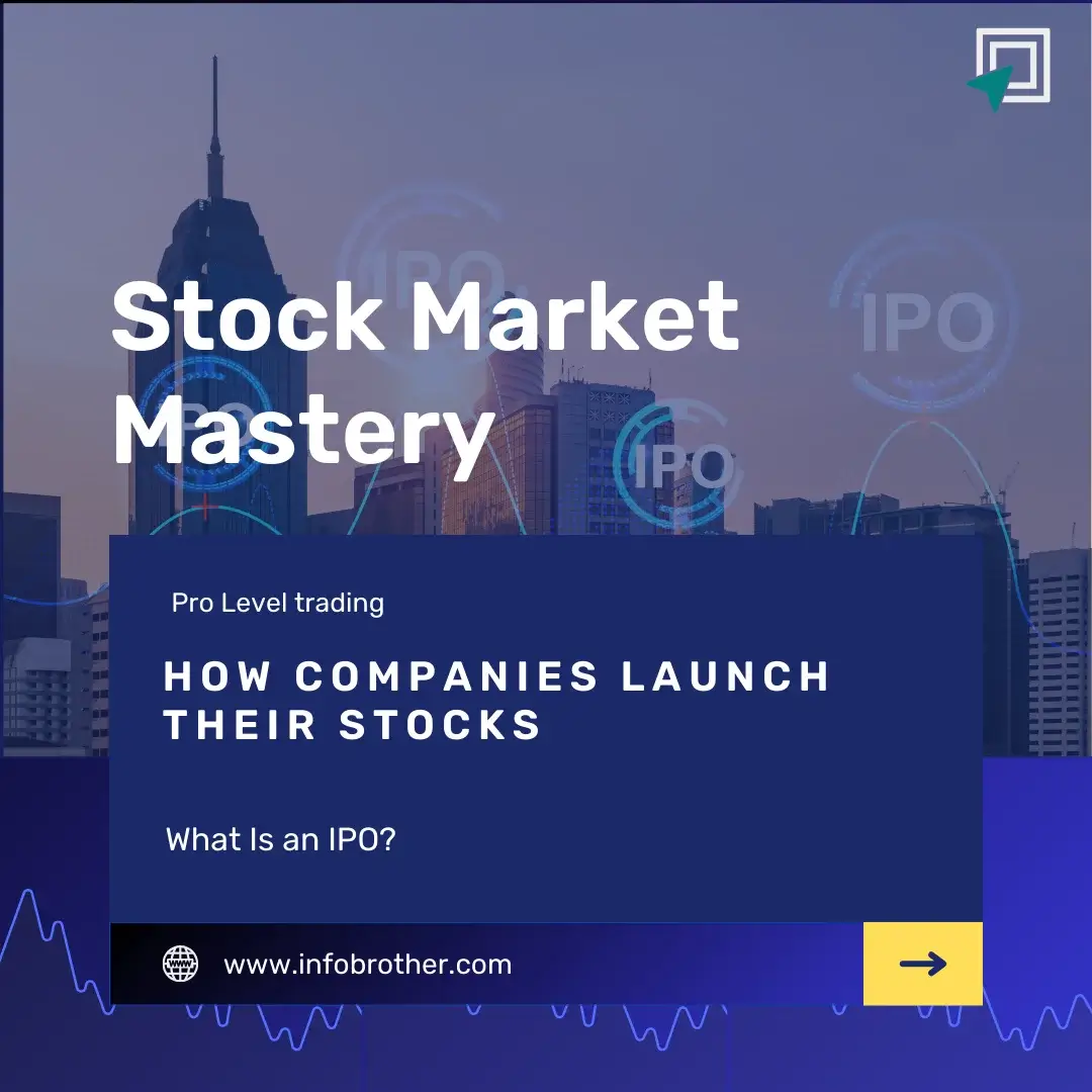 Understanding IPOs: How Companies Go Public