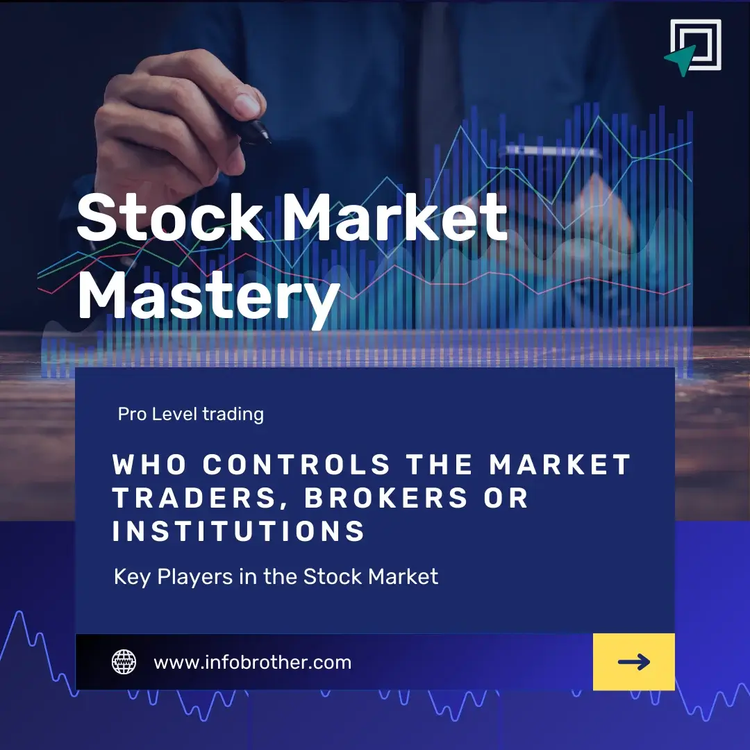 Key Players in the Stock Market: Who Moves the Market?